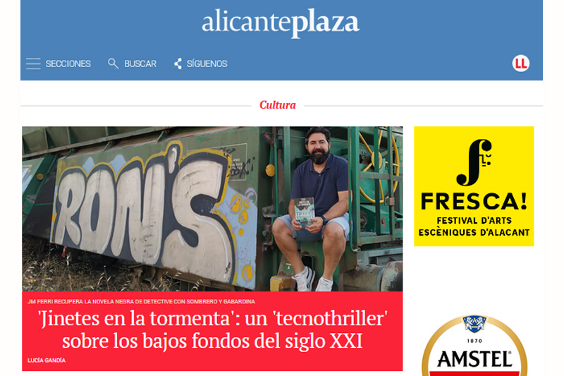 Alicante Plaza entrevista a JM Ferri para hablar de la novela Jinetes en la Tormenta